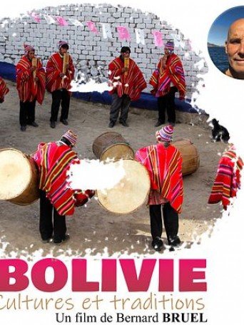 BOLIVIE CULTURES ET TRADITIONS